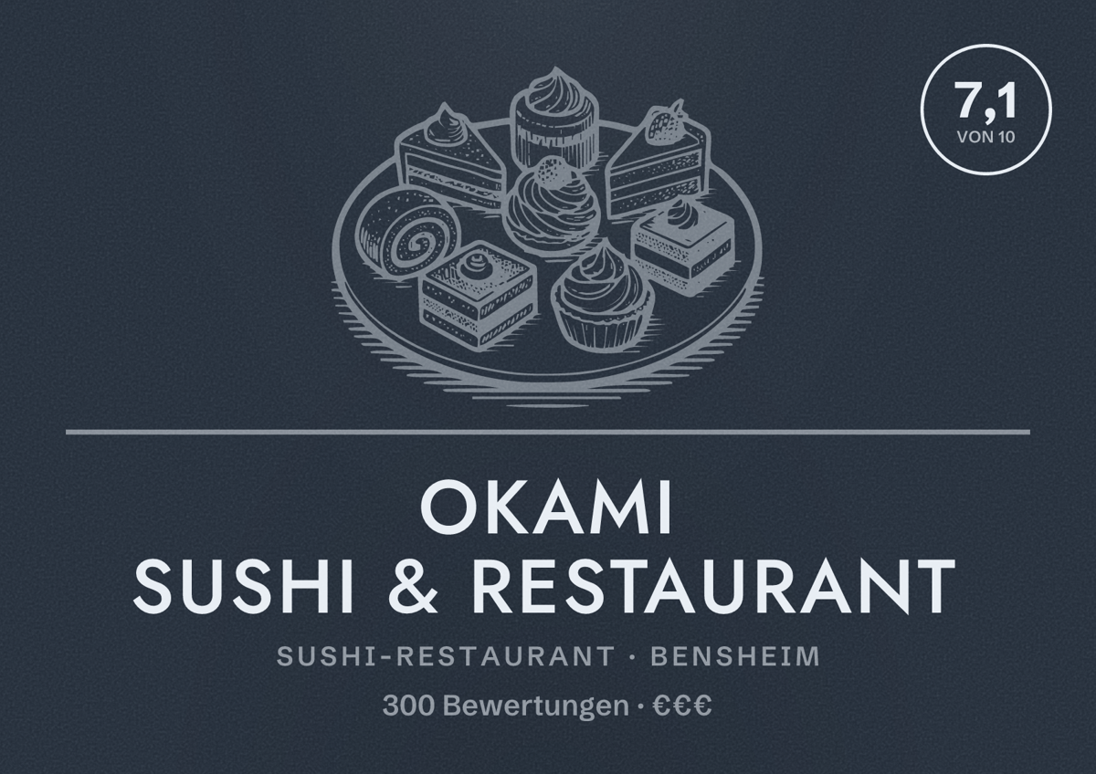 Illustriertes Poster von Okami Sushi & Restaurant, Sushi-Restaurant in Bensheim: Bewertung 7,1 von 10 aus 300 Bewertungen, Preisniveau €€€