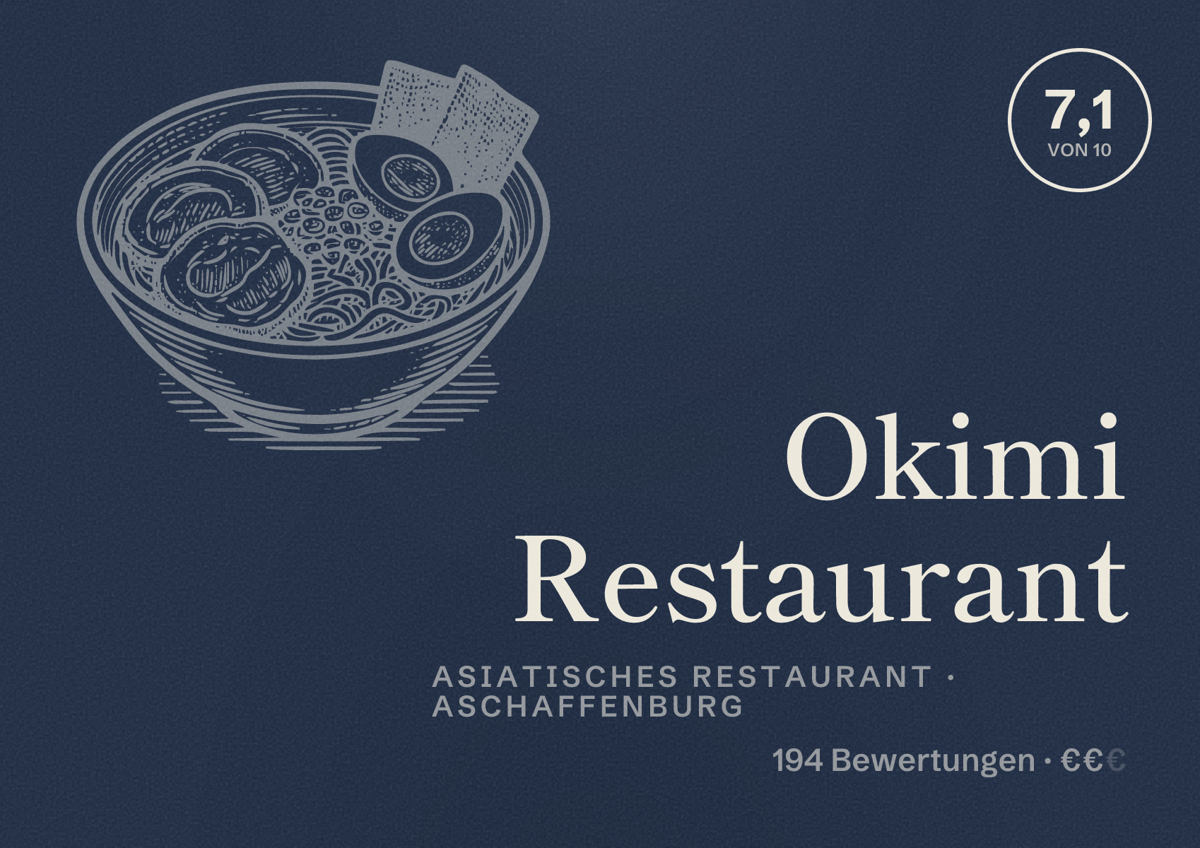 Illustriertes Poster von Okimi Restaurant, Asiatisches Restaurant in Aschaffenburg: Bewertung 7,1 von 10 aus 194 Bewertungen, Preisniveau €€