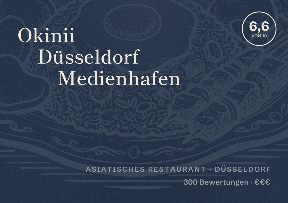 Illustriertes Poster von Okinii Düsseldorf Medienhafen, Asiatisches Restaurant in Düsseldorf: Bewertung 6,6 von 10 aus 300 Bewertungen, Preisniveau €€€