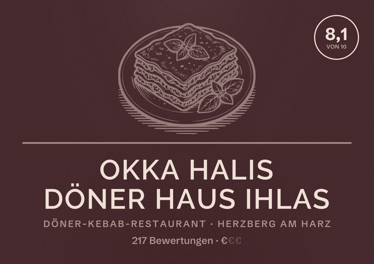 Illustriertes Poster von Okka Halis Döner Haus Ihlas, Döner-Kebab-Restaurant in Herzberg am Harz: Bewertung 8,1 von 10 aus 217 Bewertungen, Preisniveau €