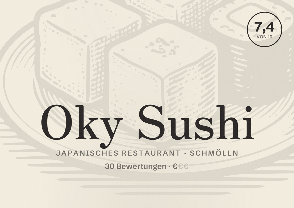 Illustriertes Poster von Oky Sushi, Japanisches Restaurant in Schmölln: Bewertung 7,4 von 10 aus 30 Bewertungen, Preisniveau €