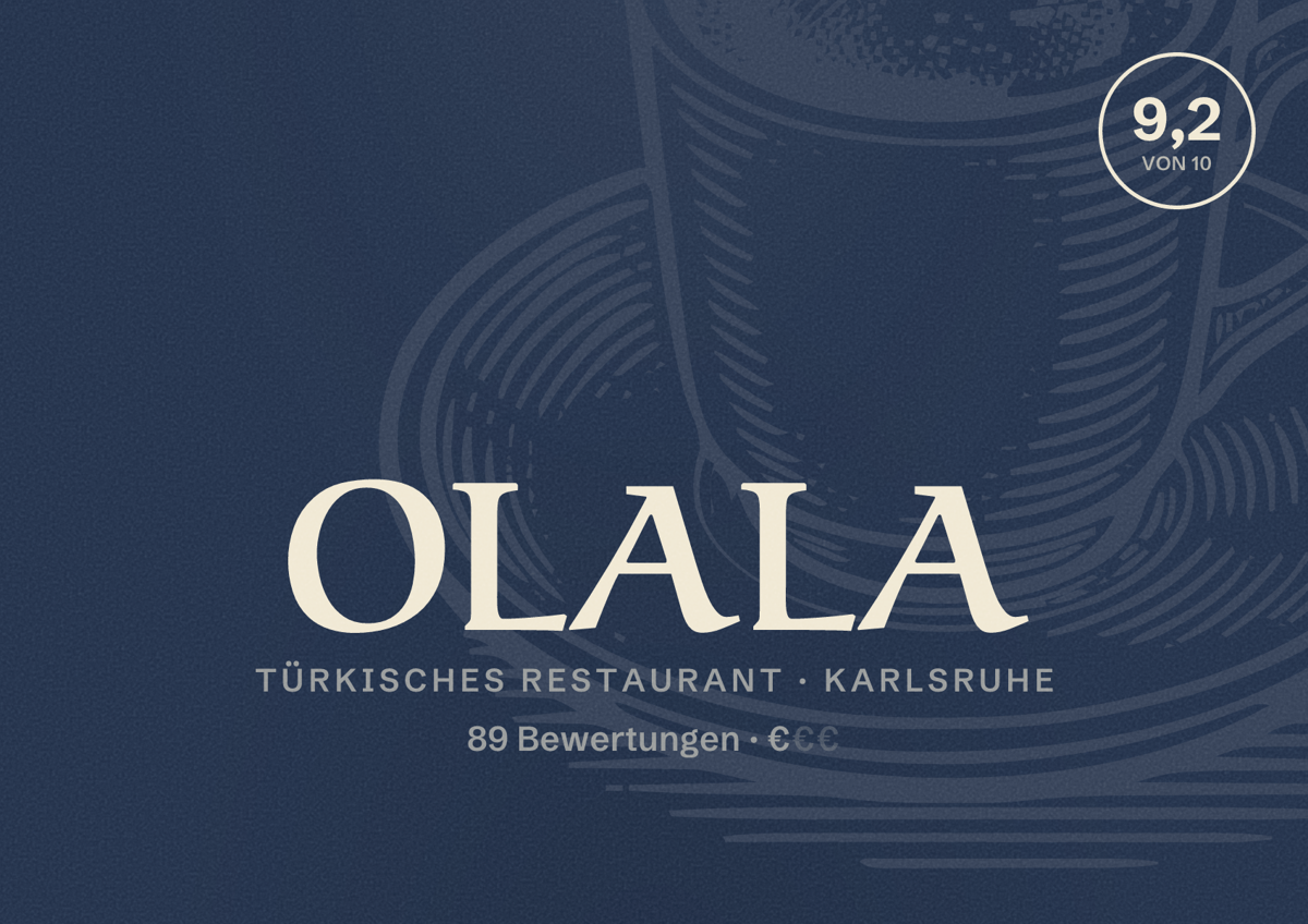 Illustriertes Poster von OLALA, Türkisches Restaurant in Karlsruhe: Bewertung 9,2 von 10 aus 89 Bewertungen, Preisniveau €