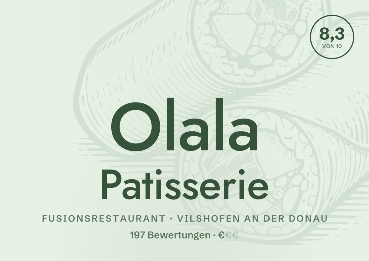 Illustriertes Poster von Olala Patisserie, Fusionsrestaurant in Vilshofen an der Donau: Bewertung 8,3 von 10 aus 197 Bewertungen, Preisniveau €