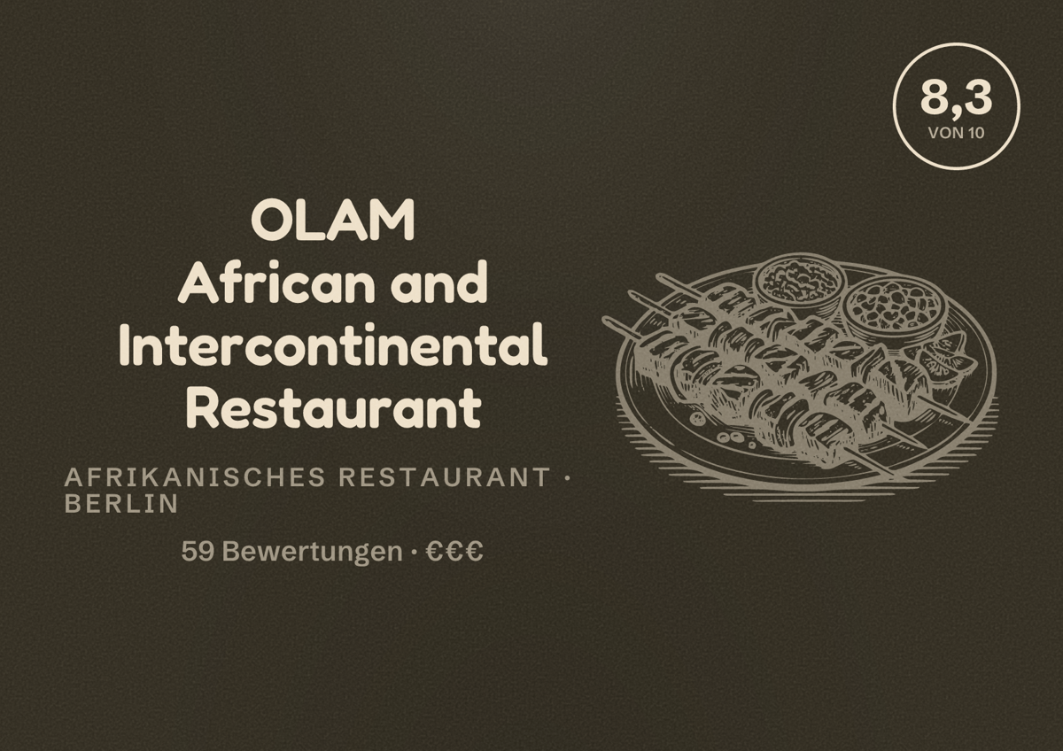 Illustriertes Poster von OLAM African and Intercontinental Restaurant, Afrikanisches Restaurant in Berlin: Bewertung 8,3 von 10 aus 59 Bewertungen, Preisniveau €€€
