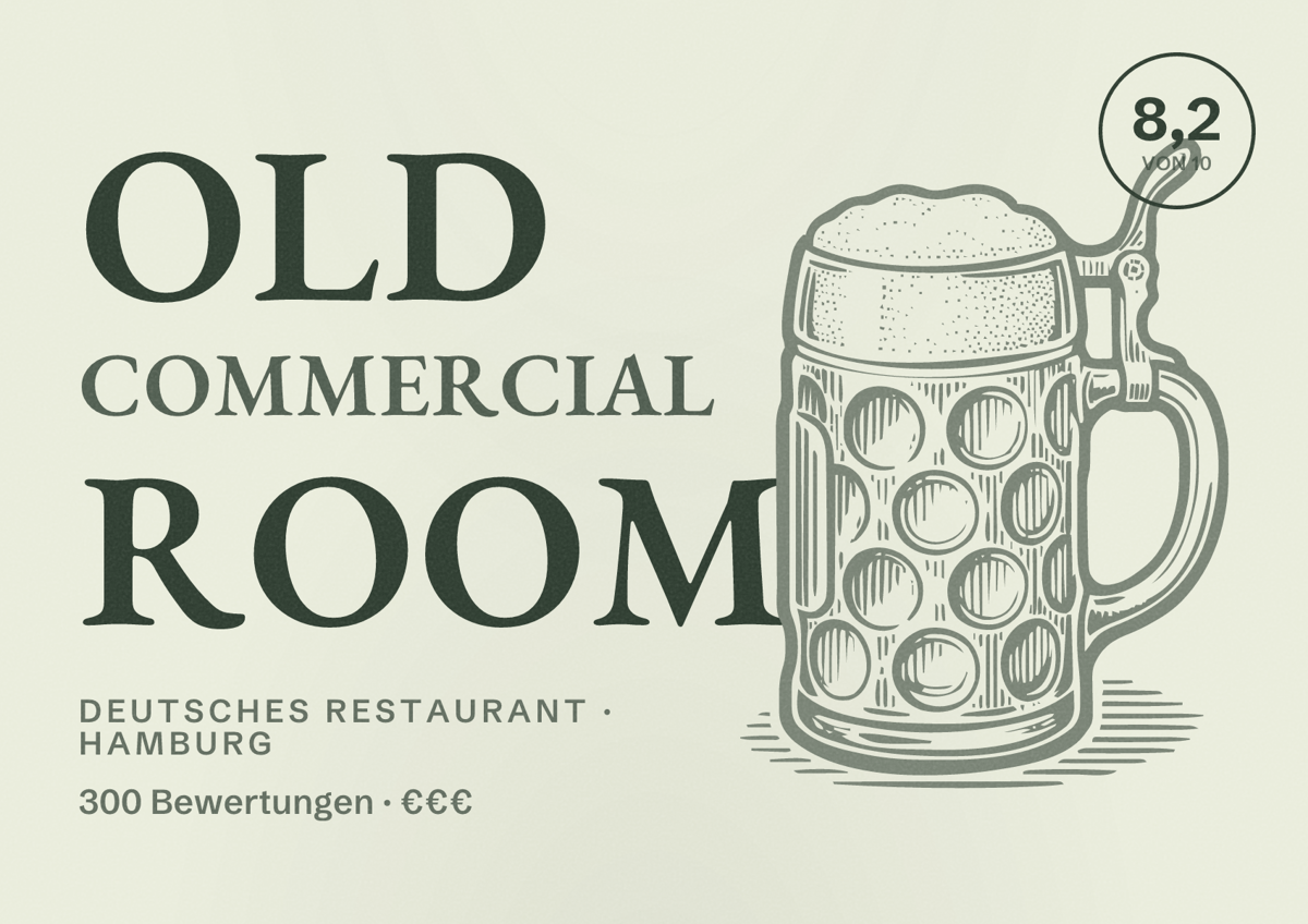 Illustriertes Poster von Old Commercial Room, Deutsches Restaurant in Hamburg: Bewertung 8,2 von 10 aus 300 Bewertungen, Preisniveau €€€