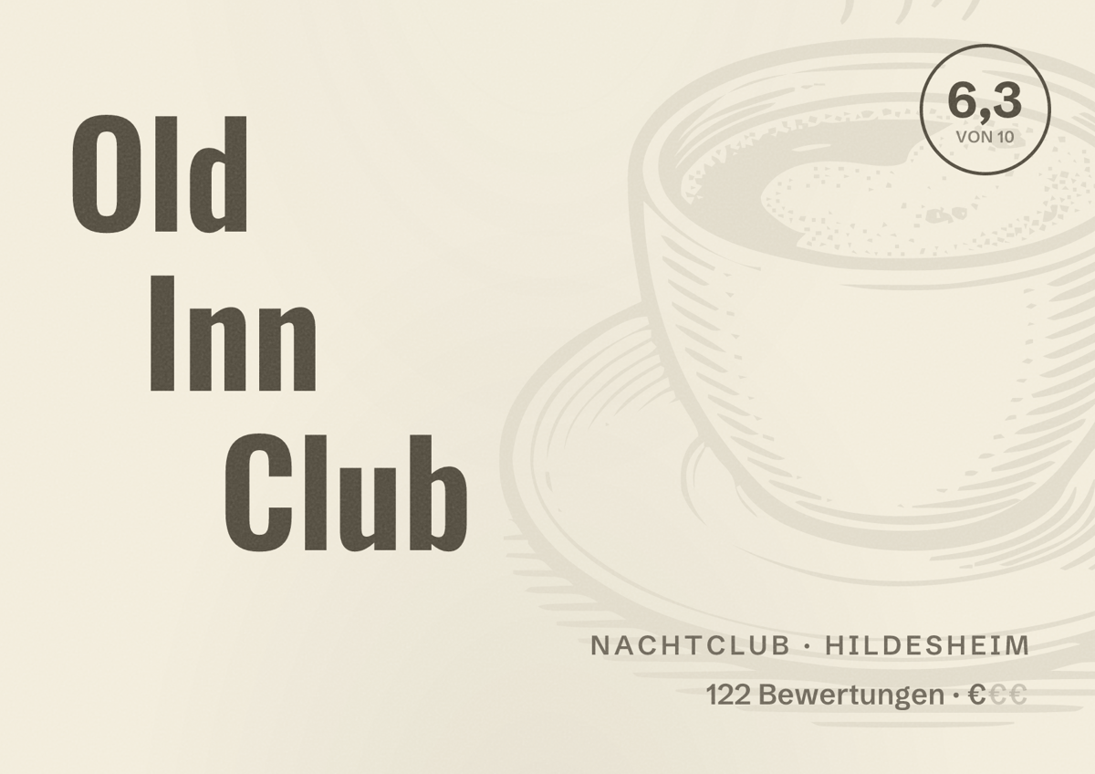 Illustriertes Poster von Old Inn Club, Nachtclub in Hildesheim: Bewertung 6,3 von 10 aus 122 Bewertungen, Preisniveau €