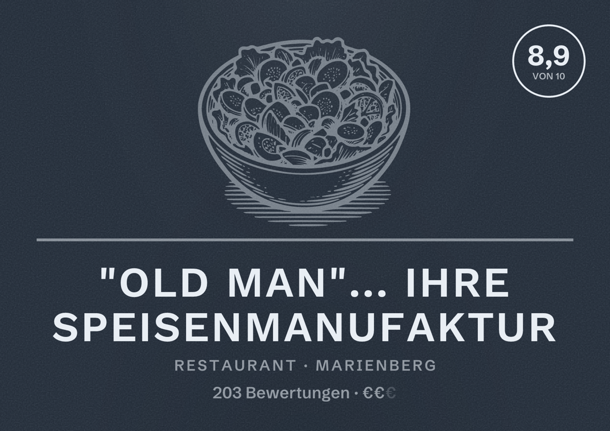Illustriertes Poster von "OLD MAN"... ihre Speisenmanufaktur, Restaurant in Marienberg: Bewertung 8,9 von 10 aus 203 Bewertungen, Preisniveau €€