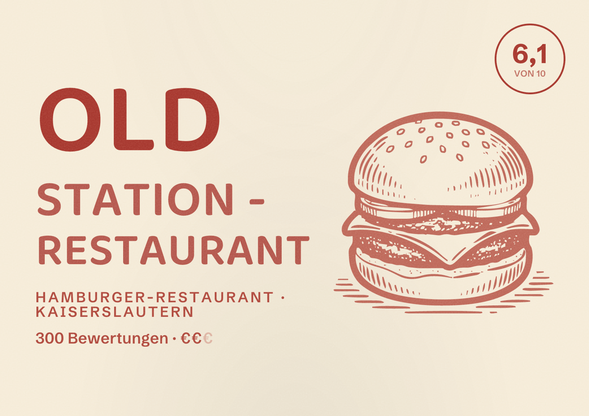 Illustriertes Poster von Old Station - Restaurant, Hamburger-Restaurant in Kaiserslautern: Bewertung 6,1 von 10 aus 300 Bewertungen, Preisniveau €€