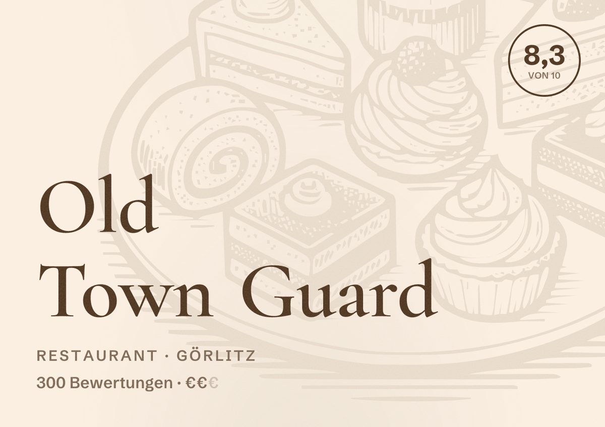 Illustriertes Poster von Old Town Guard, Restaurant in Görlitz: Bewertung 8,3 von 10 aus 300 Bewertungen, Preisniveau €€