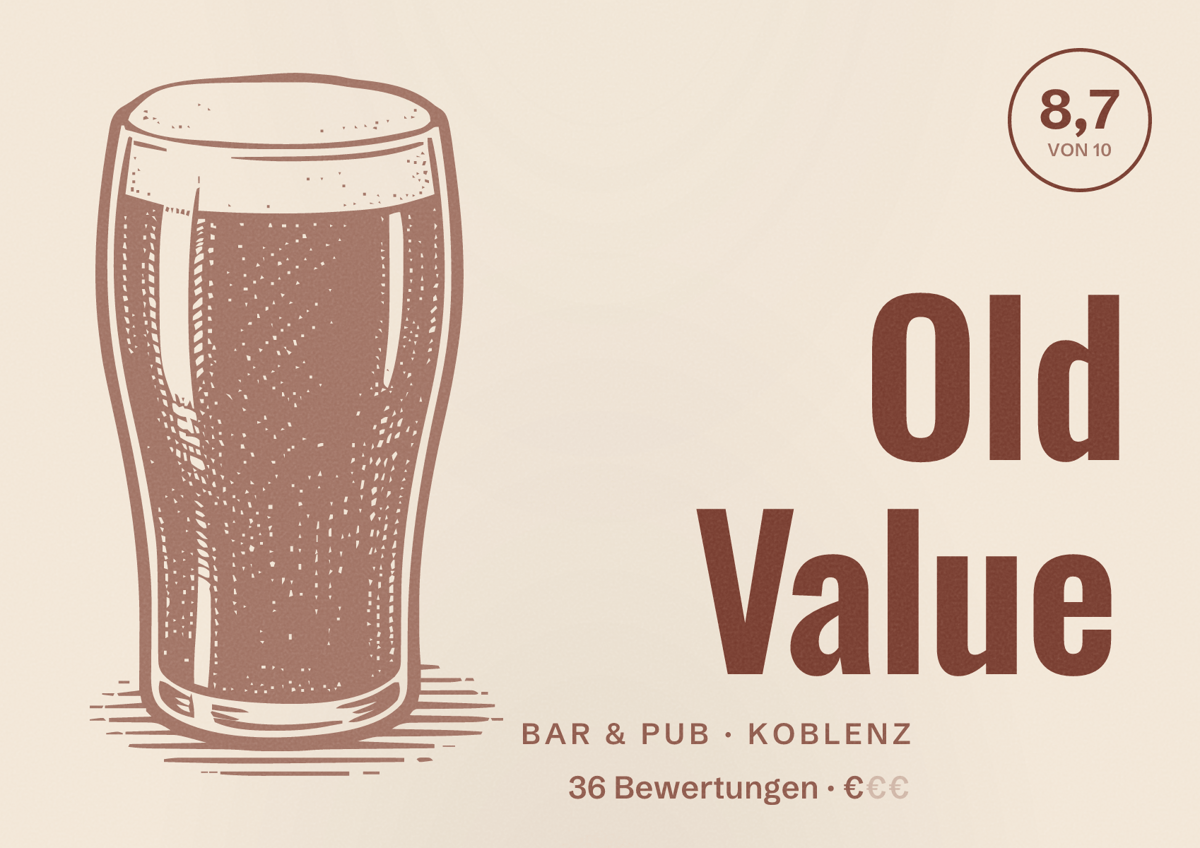 Illustriertes Poster von Old Value, Bar & Pub in Koblenz: Bewertung 8,7 von 10 aus 36 Bewertungen, Preisniveau €