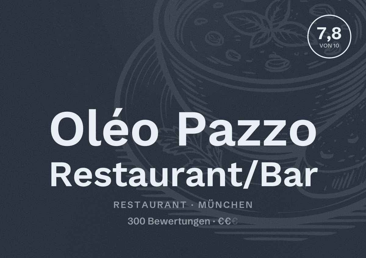 Illustriertes Poster von Oléo Pazzo Restaurant/Bar, Restaurant in München: Bewertung 7,8 von 10 aus 300 Bewertungen, Preisniveau €€