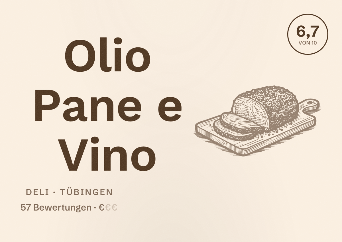 Illustriertes Poster von Olio Pane e Vino, Deli in Tübingen: Bewertung 6,7 von 10 aus 57 Bewertungen, Preisniveau €