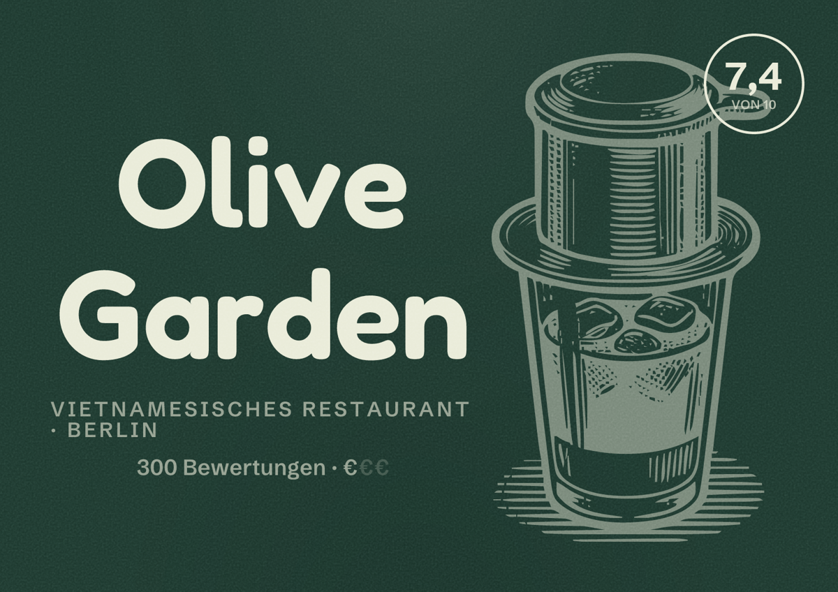 Illustriertes Poster von Olive Garden, Vietnamesisches Restaurant in Berlin: Bewertung 7,4 von 10 aus 300 Bewertungen, Preisniveau €