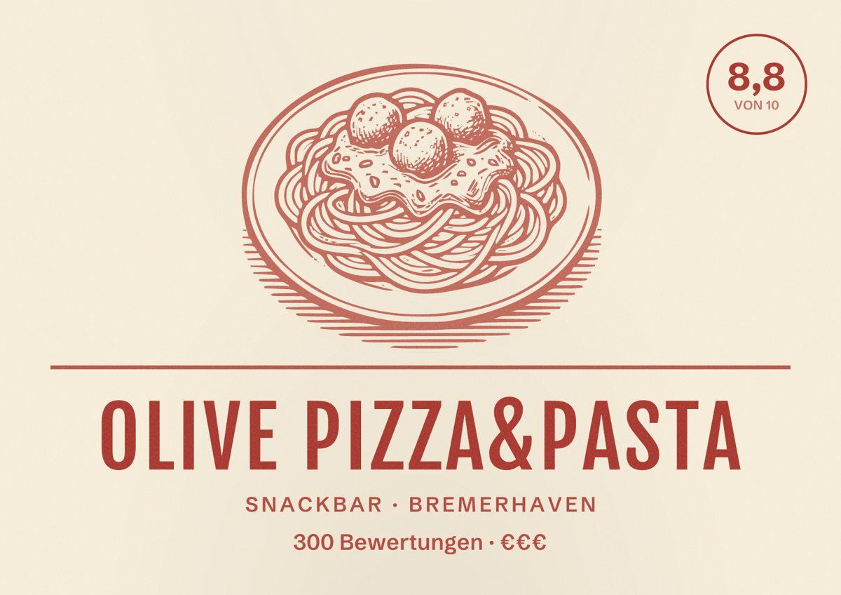 Illustriertes Poster von Olive Pizza&Pasta, Snackbar in Bremerhaven: Bewertung 8,8 von 10 aus 300 Bewertungen, Preisniveau €€€