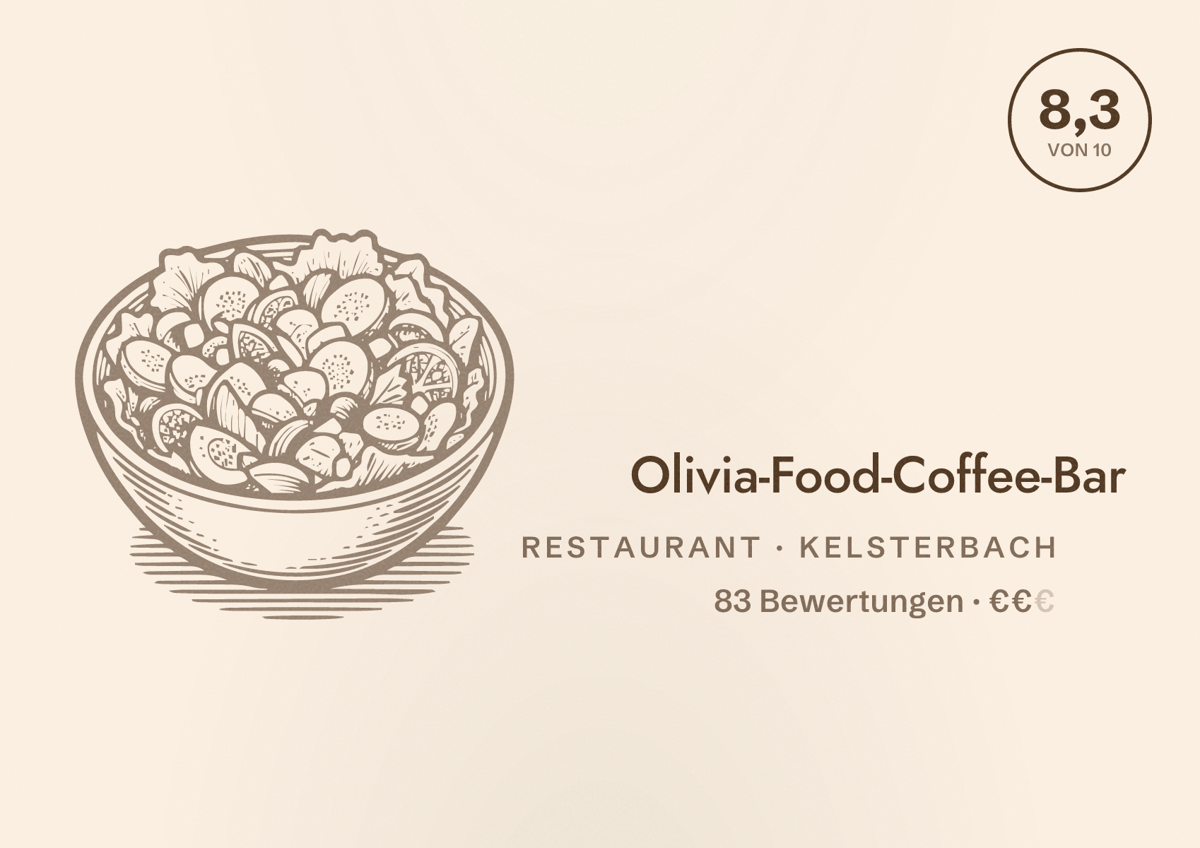Illustriertes Poster von Olivia-Food-Coffee-Bar, Restaurant in Kelsterbach: Bewertung 8,3 von 10 aus 83 Bewertungen, Preisniveau €€