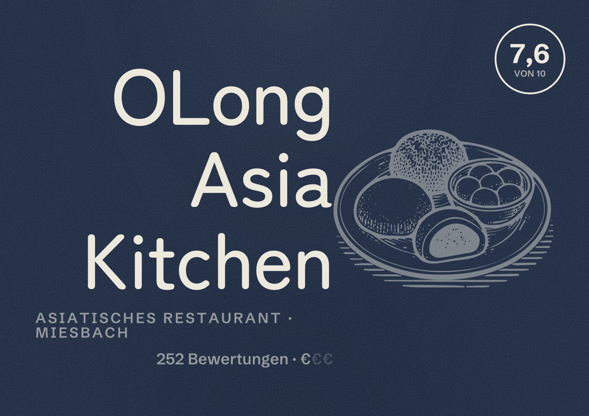 Illustriertes Poster von OLong Asia Kitchen, Asiatisches Restaurant in Miesbach: Bewertung 7,6 von 10 aus 252 Bewertungen, Preisniveau €