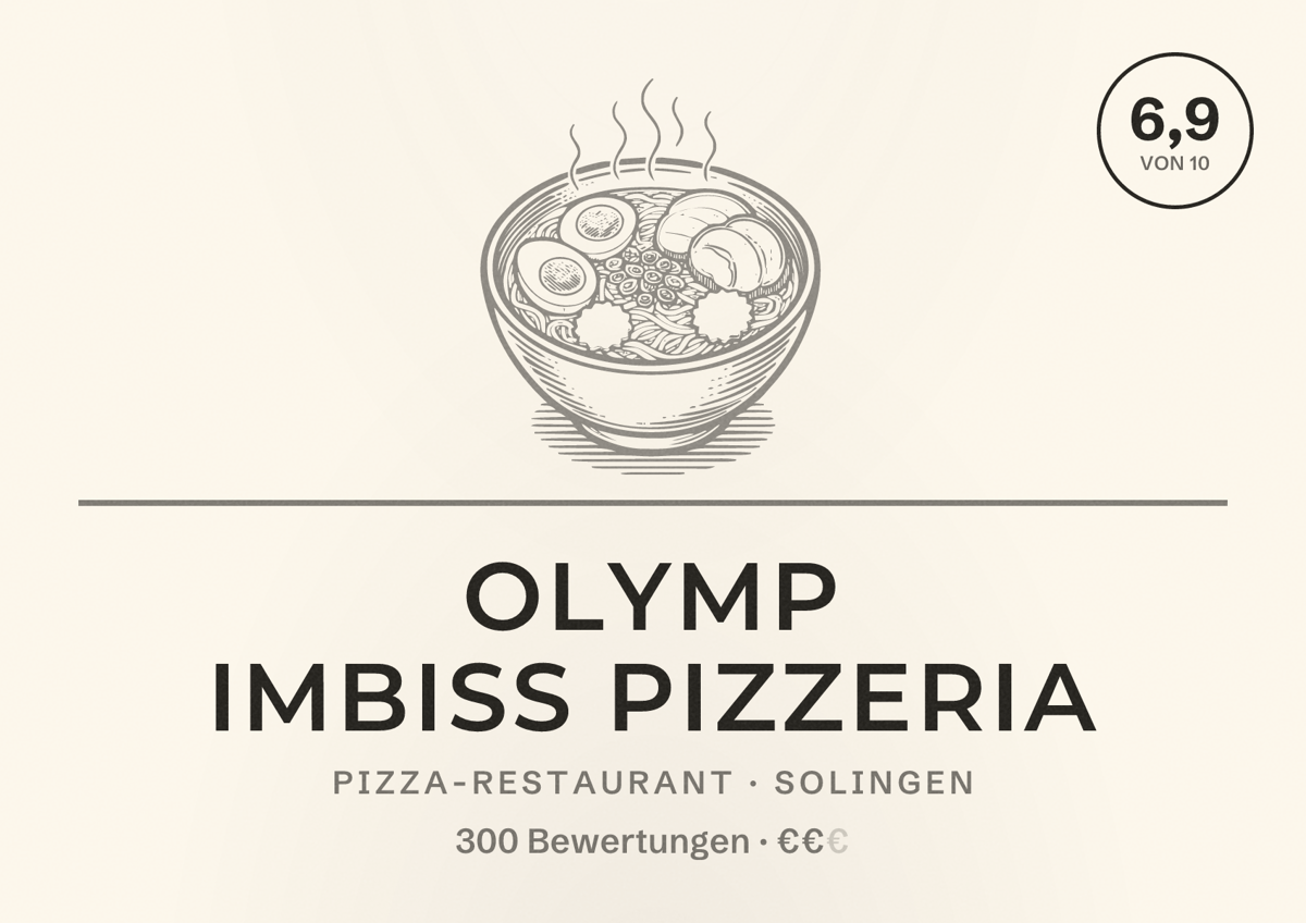 Illustriertes Poster von Olymp Imbiss Pizzeria, Pizza-Restaurant in Solingen: Bewertung 6,9 von 10 aus 300 Bewertungen, Preisniveau €€