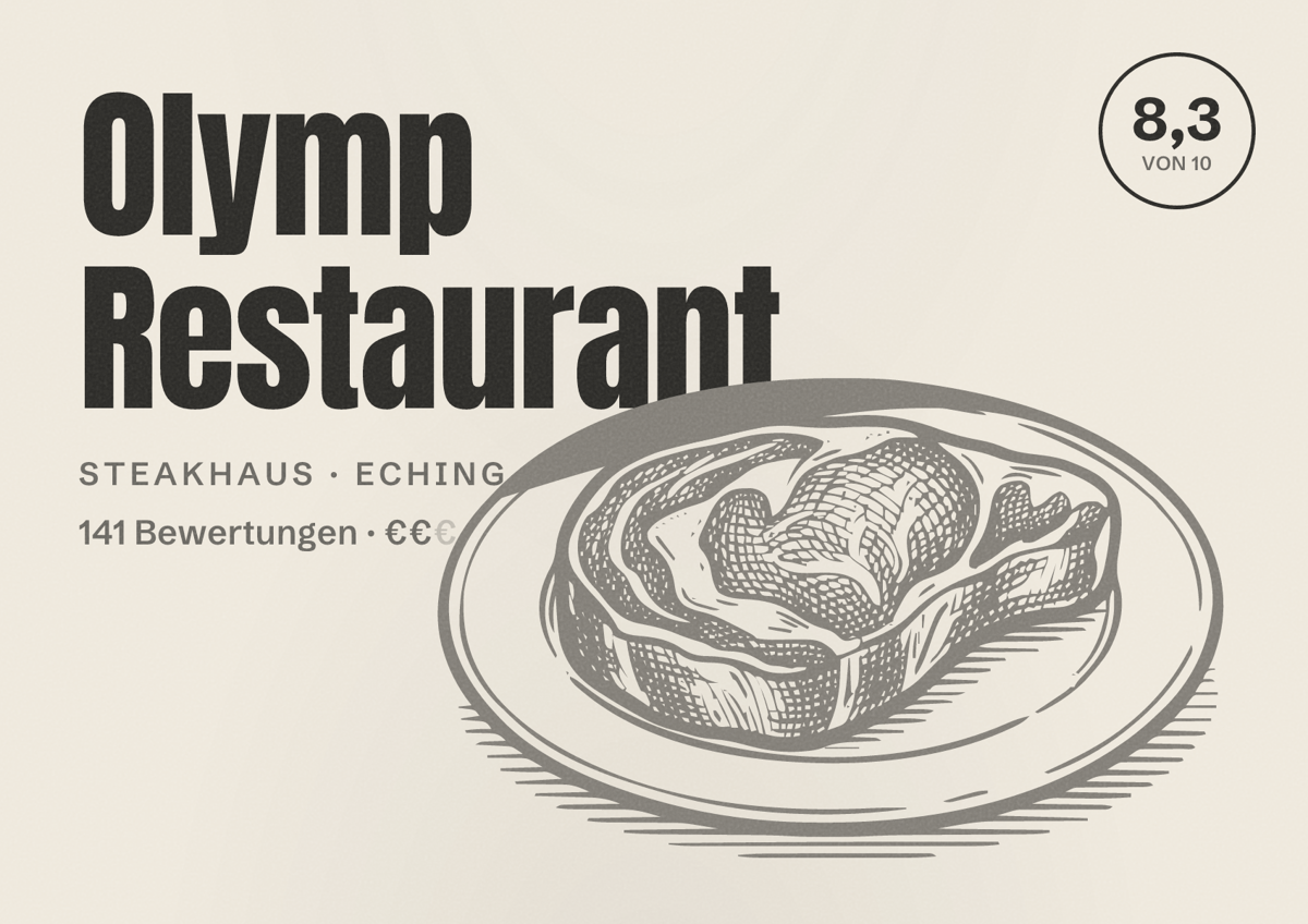 Illustriertes Poster von Olymp Restaurant, Steakhaus in Eching: Bewertung 8,3 von 10 aus 141 Bewertungen, Preisniveau €€