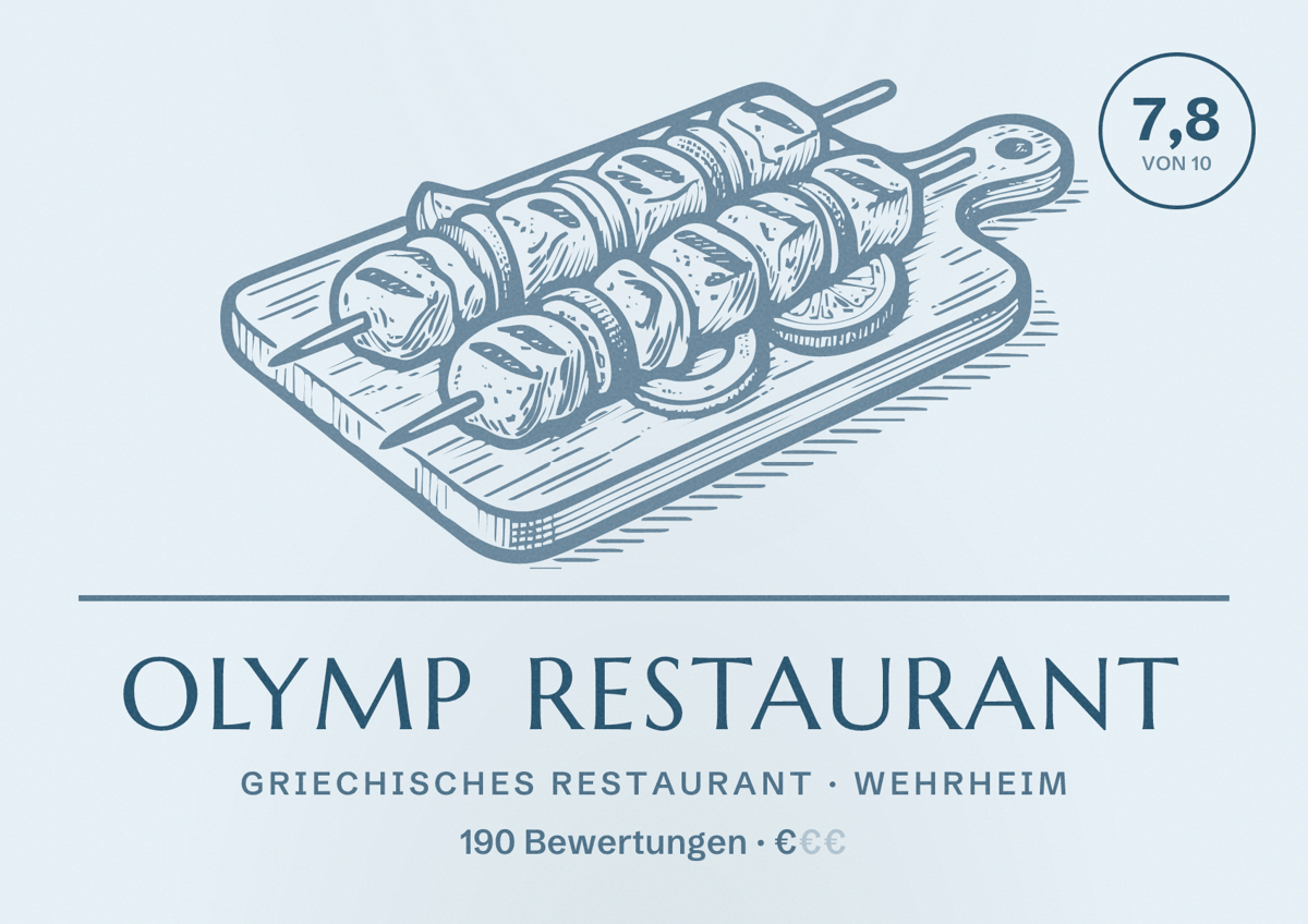 Illustriertes Poster von Olymp Restaurant, Griechisches Restaurant in Wehrheim: Bewertung 7,8 von 10 aus 190 Bewertungen, Preisniveau €