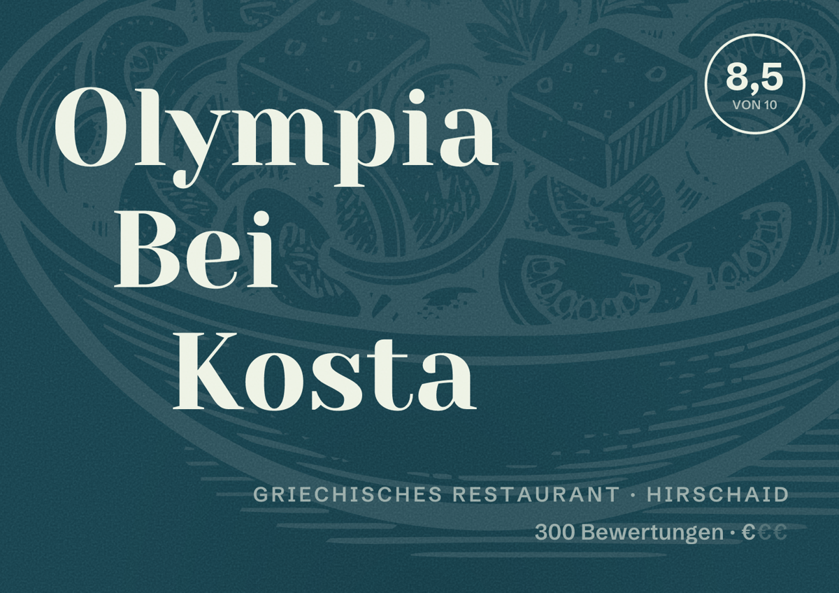 Illustriertes Poster von Olympia Bei Kosta, Griechisches Restaurant in Hirschaid: Bewertung 8,5 von 10 aus 300 Bewertungen, Preisniveau €