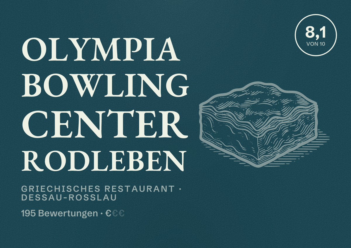 Illustriertes Poster von Olympia Bowling Center Rodleben, Griechisches Restaurant in Dessau-Roßlau: Bewertung 8,1 von 10 aus 195 Bewertungen, Preisniveau €