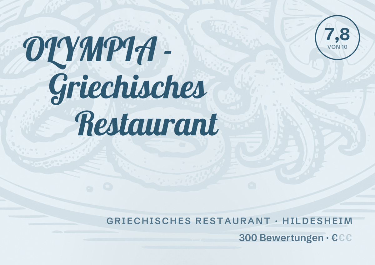 Illustriertes Poster von OLYMPIA - Griechisches Restaurant, Griechisches Restaurant in Hildesheim: Bewertung 7,8 von 10 aus 300 Bewertungen, Preisniveau €