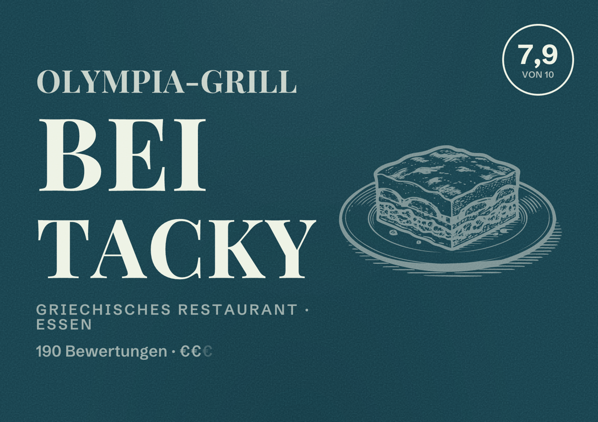 Illustriertes Poster von Olympia-Grill bei Tacky, Griechisches Restaurant in Essen: Bewertung 7,9 von 10 aus 190 Bewertungen, Preisniveau €€