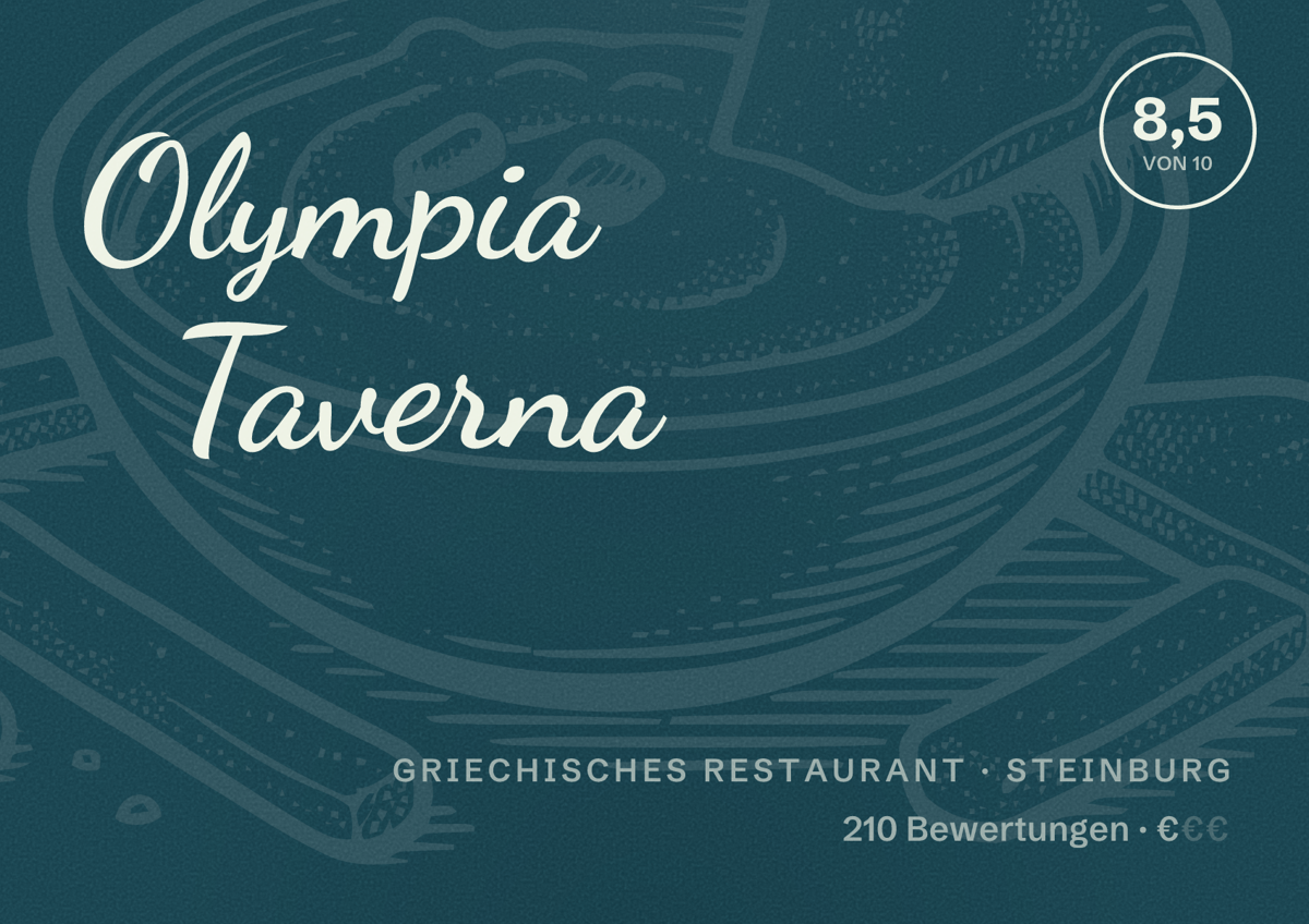 Illustriertes Poster von Olympia Taverna, Griechisches Restaurant in Steinburg: Bewertung 8,5 von 10 aus 210 Bewertungen, Preisniveau €