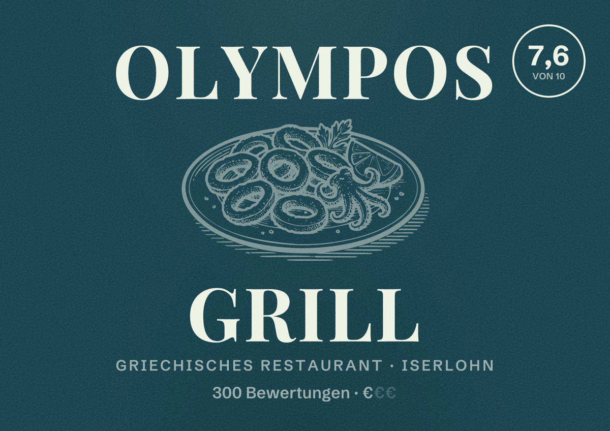 Illustriertes Poster von OLYMPOS GRILL, Griechisches Restaurant in Iserlohn: Bewertung 7,6 von 10 aus 300 Bewertungen, Preisniveau €