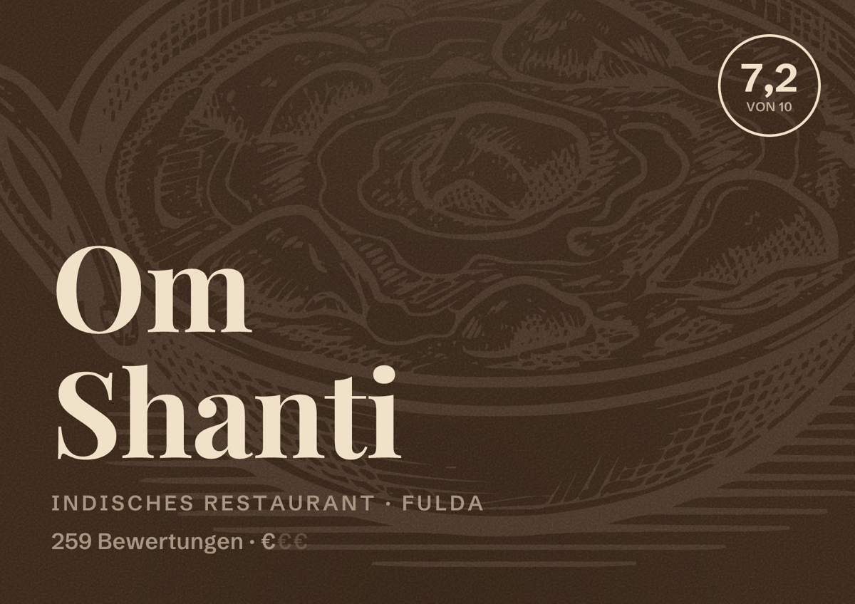 Illustriertes Poster von Om Shanti, Indisches Restaurant in Fulda: Bewertung 7,2 von 10 aus 259 Bewertungen, Preisniveau €