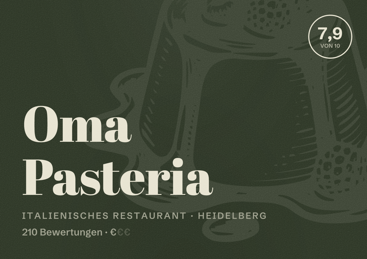 Illustriertes Poster von Oma Pasteria, Italienisches Restaurant in Heidelberg: Bewertung 7,9 von 10 aus 210 Bewertungen, Preisniveau €
