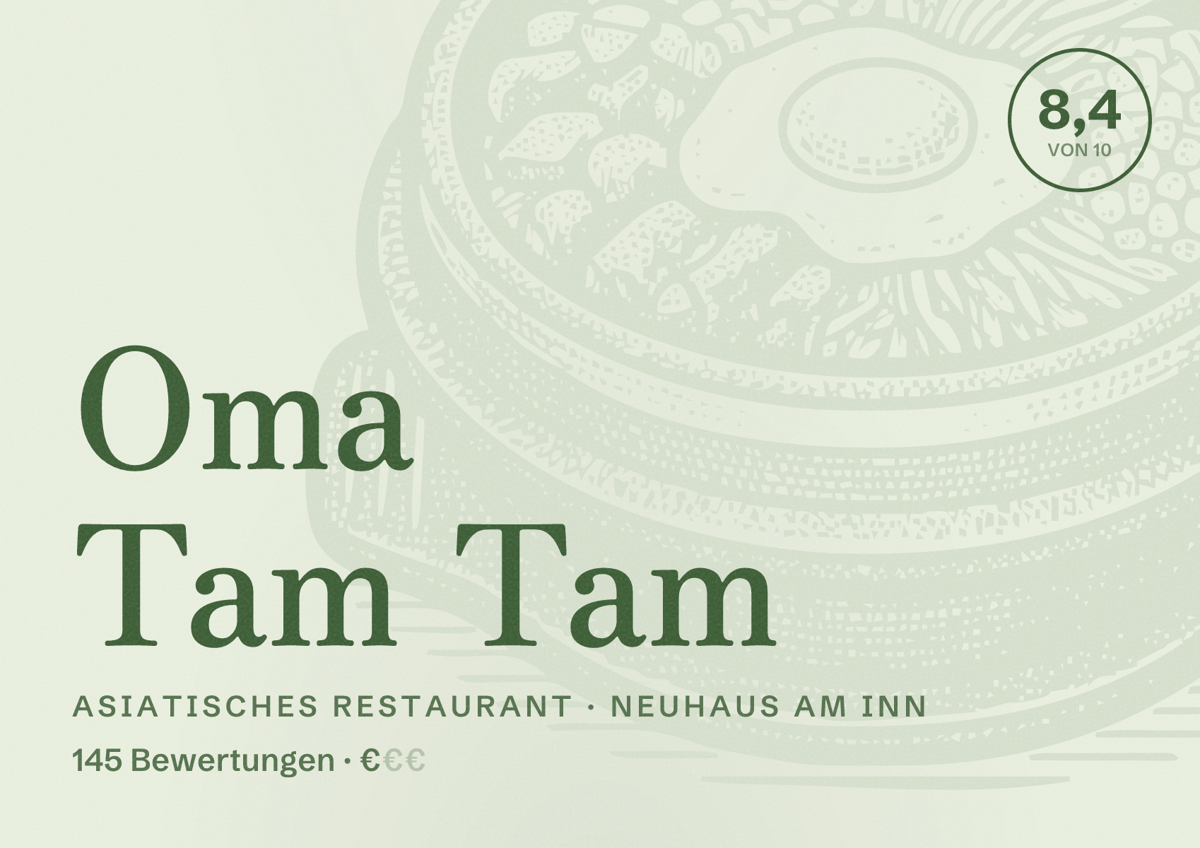 Illustriertes Poster von Oma Tam Tam, Asiatisches Restaurant in Neuhaus am Inn: Bewertung 8,4 von 10 aus 145 Bewertungen, Preisniveau €