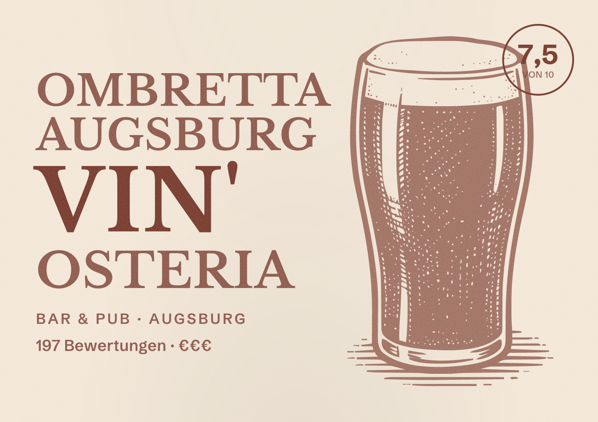Illustriertes Poster von Ombretta Augsburg Vin' Osteria, Bar & Pub in Augsburg: Bewertung 7,5 von 10 aus 197 Bewertungen, Preisniveau €€€