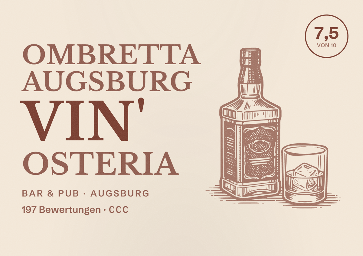 Illustriertes Poster von Ombretta Augsburg Vin' Osteria, Bar & Pub in Augsburg: Bewertung 7,5 von 10 aus 197 Bewertungen, Preisniveau €€€