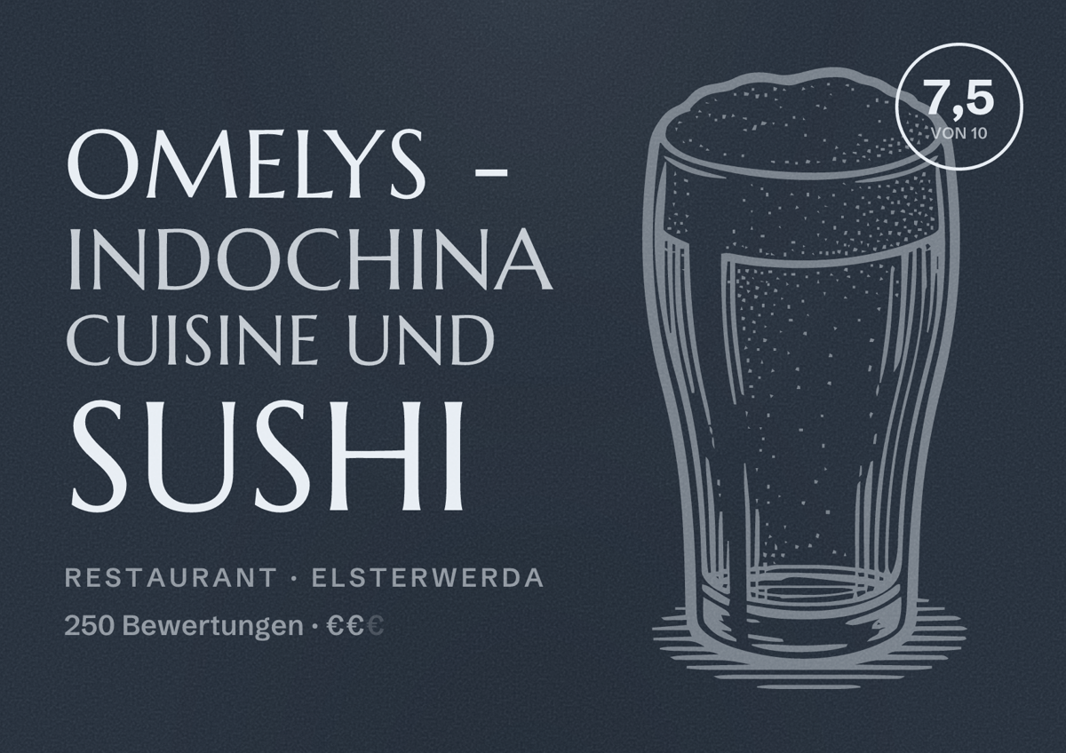 Illustriertes Poster von OMELYS - Indochina Cuisine und Sushi, Restaurant in Elsterwerda: Bewertung 7,5 von 10 aus 250 Bewertungen, Preisniveau €€