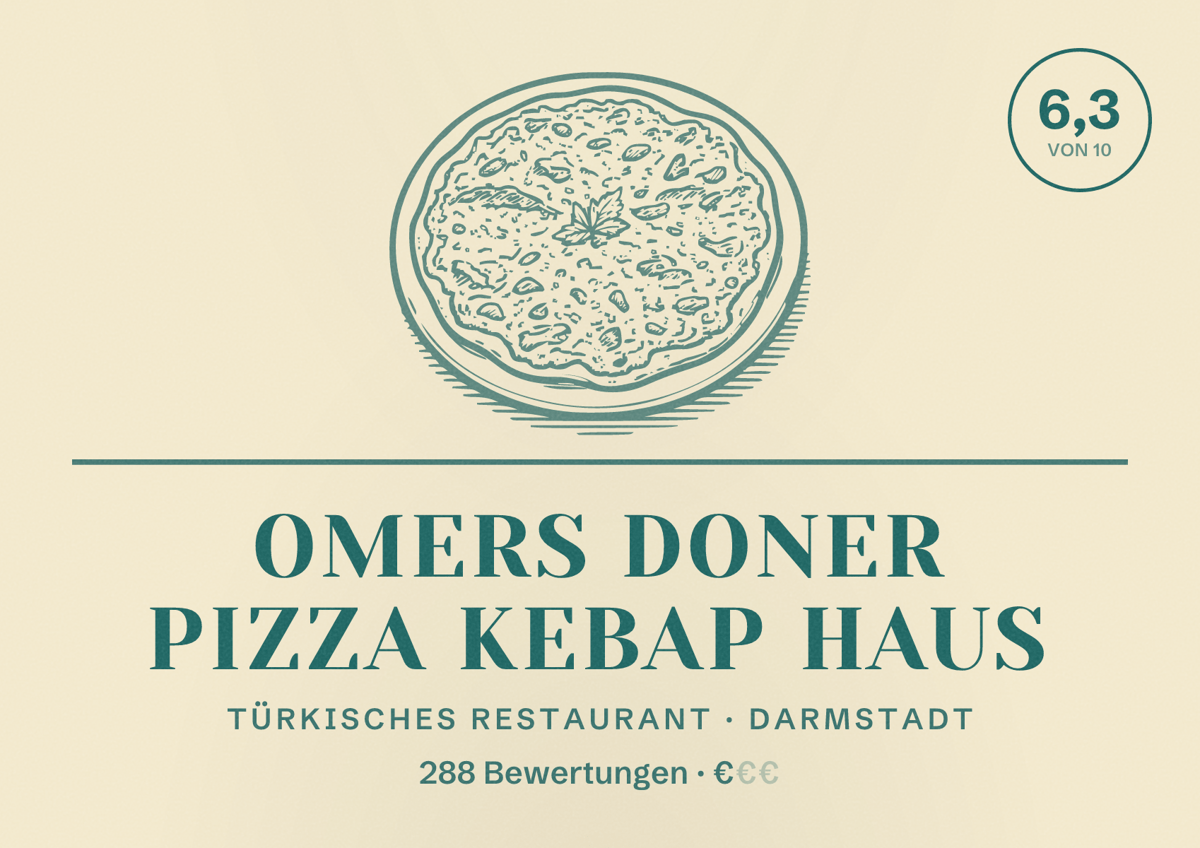 Illustriertes Poster von Omers Doner Pizza Kebap Haus, Türkisches Restaurant in Darmstadt: Bewertung 6,3 von 10 aus 288 Bewertungen, Preisniveau €
