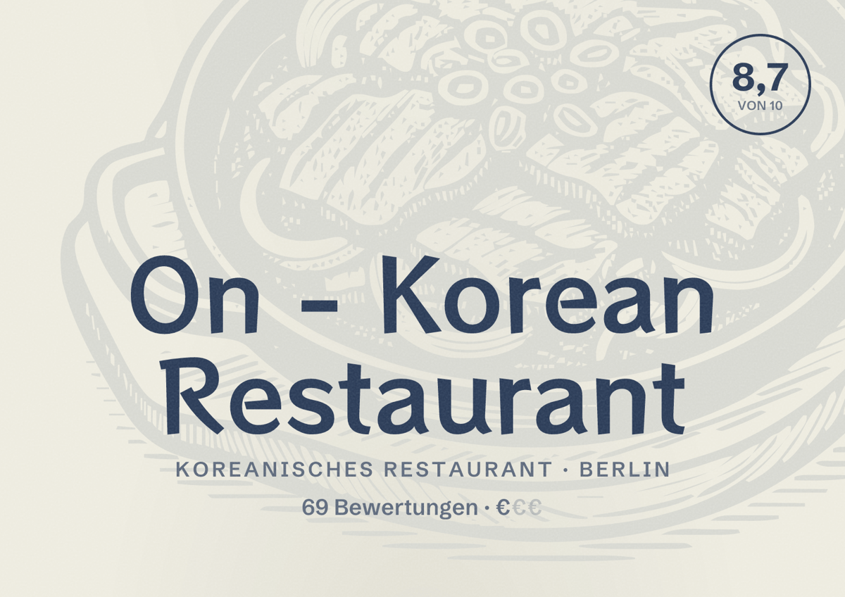 Illustriertes Poster von On - Korean Restaurant, Koreanisches Restaurant in Berlin: Bewertung 8,7 von 10 aus 69 Bewertungen, Preisniveau €