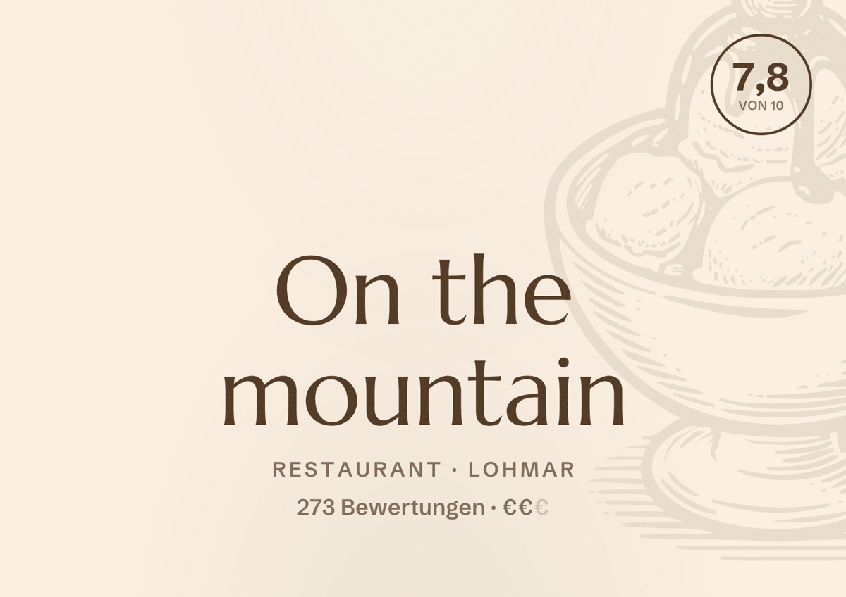 Illustriertes Poster von On the mountain, Restaurant in Lohmar: Bewertung 7,8 von 10 aus 273 Bewertungen, Preisniveau €€