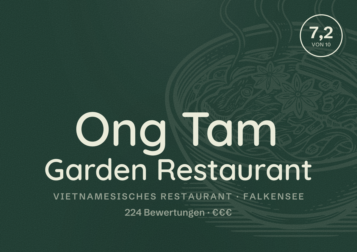 Illustriertes Poster von Ong Tam Garden Restaurant, Vietnamesisches Restaurant in Falkensee: Bewertung 7,2 von 10 aus 224 Bewertungen, Preisniveau €€€
