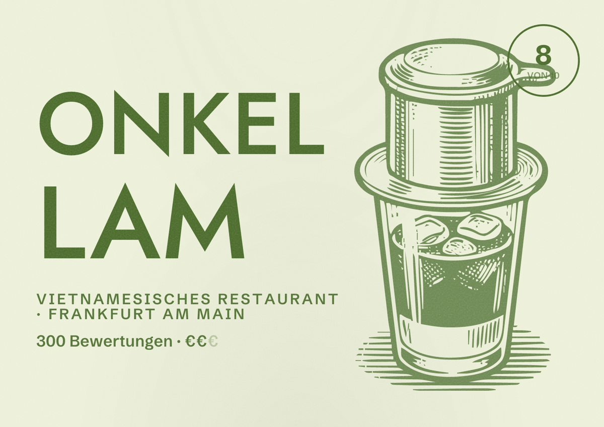 Illustriertes Poster von Onkel Lam, Vietnamesisches Restaurant in Frankfurt am Main: Bewertung 8,0 von 10 aus 300 Bewertungen, Preisniveau €€