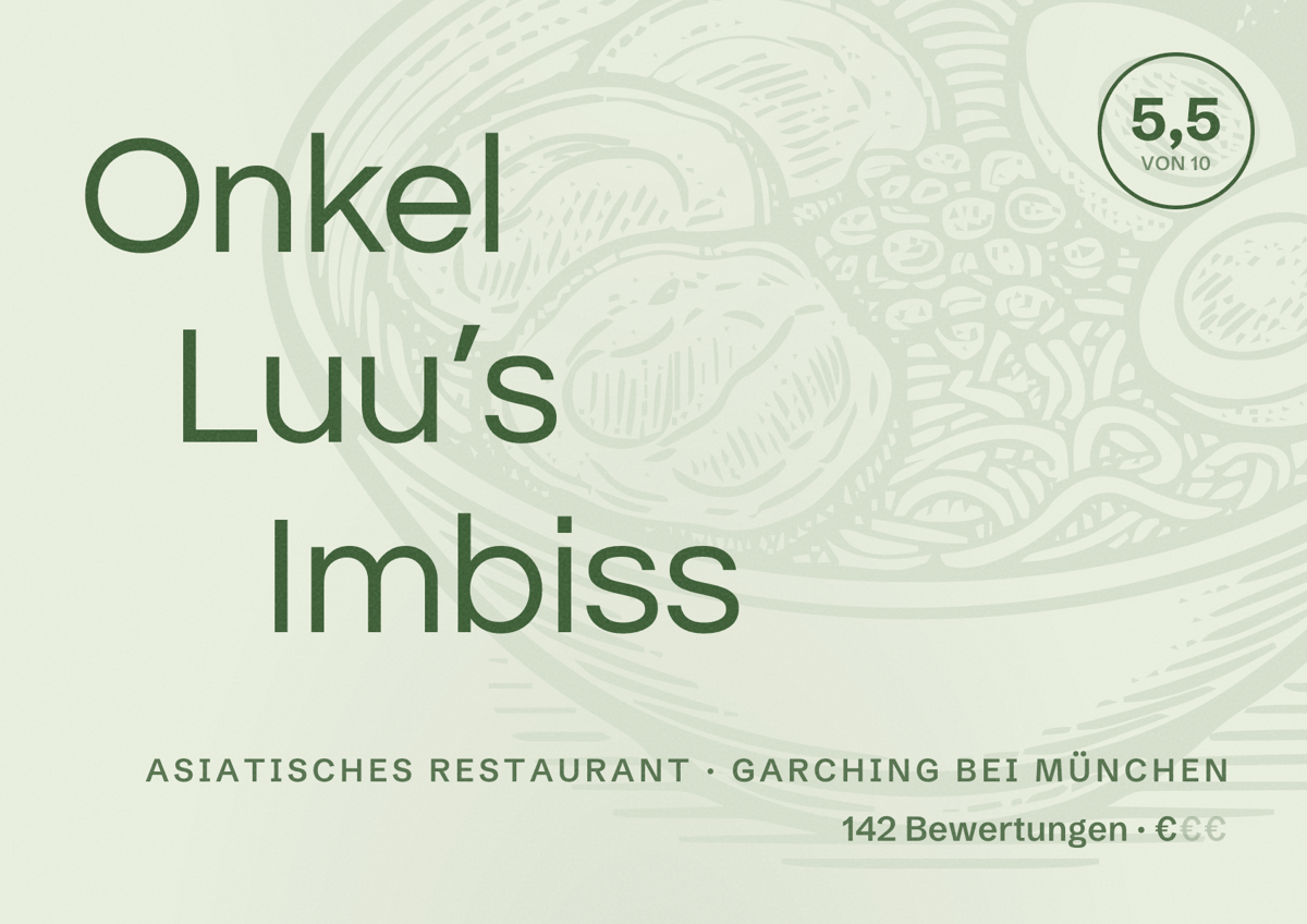 Illustriertes Poster von Onkel Luu’s Imbiss, Asiatisches Restaurant in Garching bei München: Bewertung 5,5 von 10 aus 142 Bewertungen, Preisniveau €