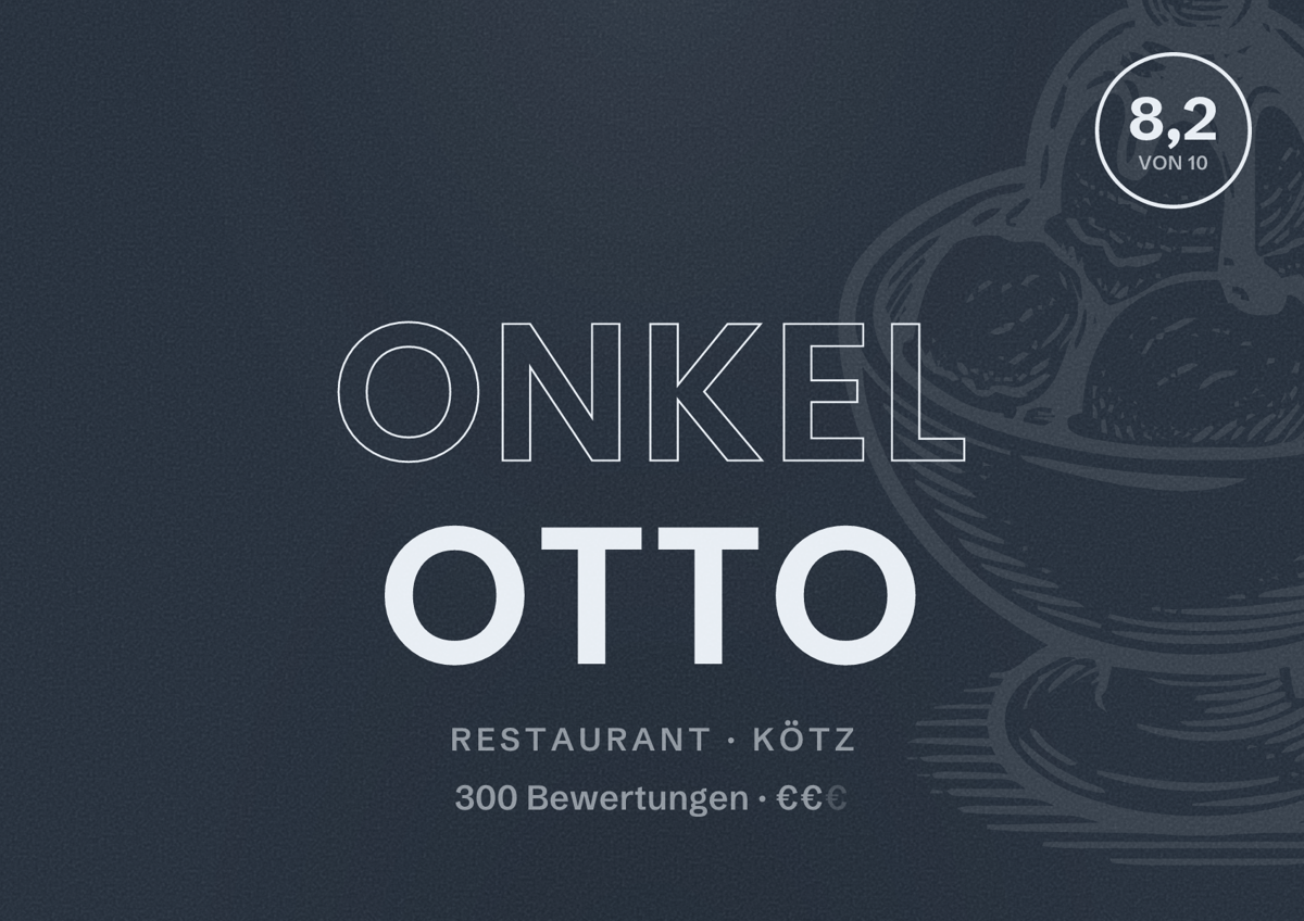 Illustriertes Poster von Onkel Otto, Restaurant in Kötz: Bewertung 8,2 von 10 aus 300 Bewertungen, Preisniveau €€