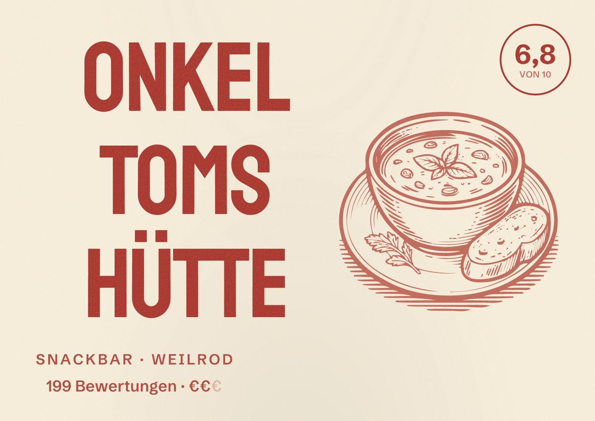 Illustriertes Poster von Onkel Toms Hütte, Snackbar in Weilrod: Bewertung 6,8 von 10 aus 199 Bewertungen, Preisniveau €€