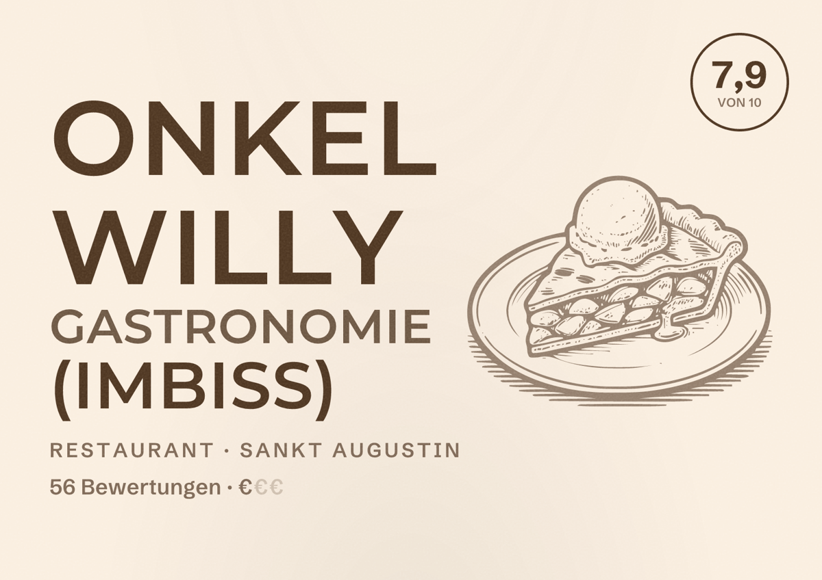 Illustriertes Poster von Onkel Willy Gastronomie (Imbiss), Restaurant in Sankt Augustin: Bewertung 7,9 von 10 aus 56 Bewertungen, Preisniveau €