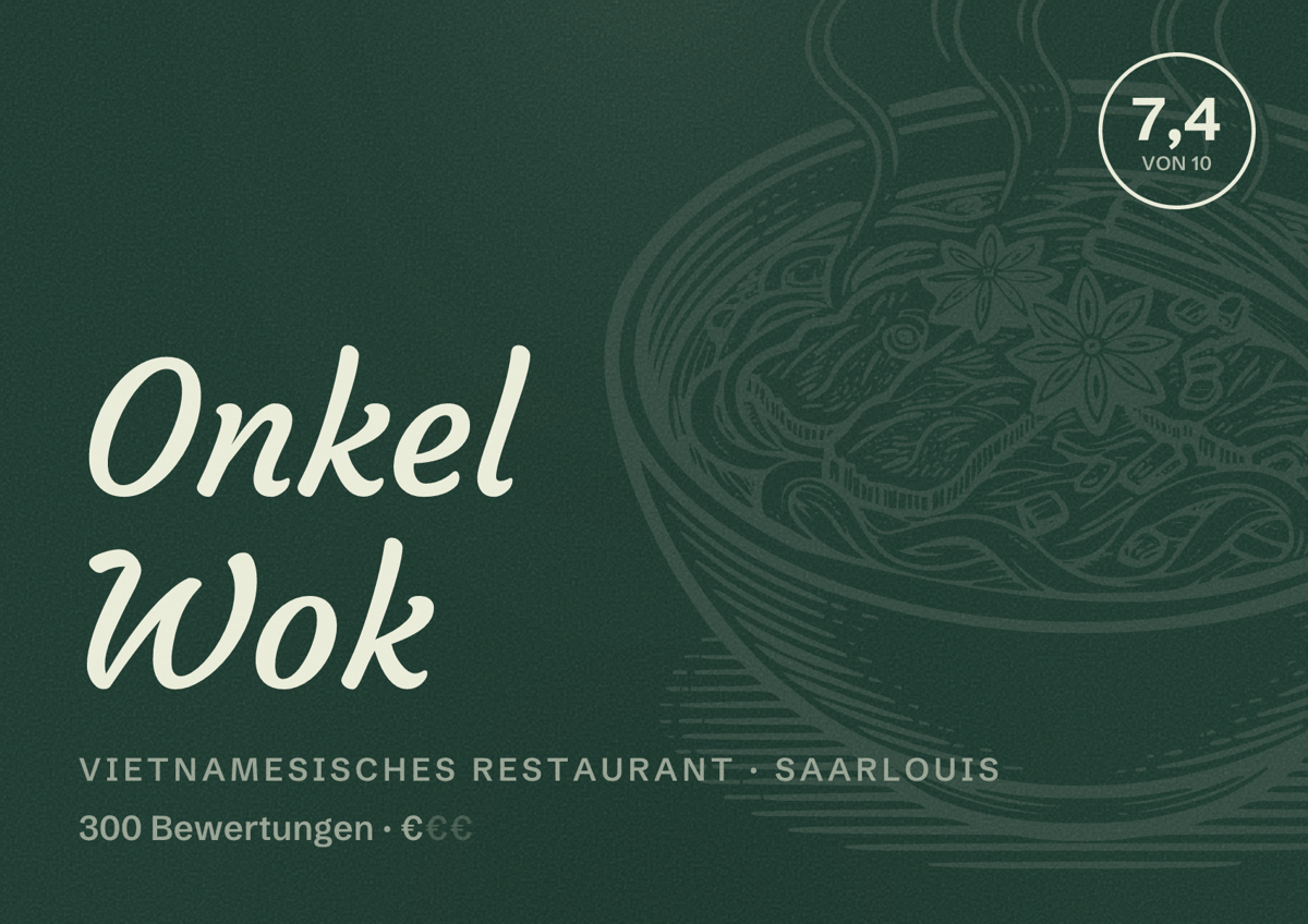Illustriertes Poster von Onkel Wok, Vietnamesisches Restaurant in Saarlouis: Bewertung 7,4 von 10 aus 300 Bewertungen, Preisniveau €