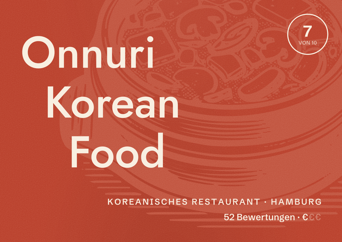 Illustriertes Poster von Onnuri Korean Food, Koreanisches Restaurant in Hamburg: Bewertung 7,0 von 10 aus 52 Bewertungen, Preisniveau €