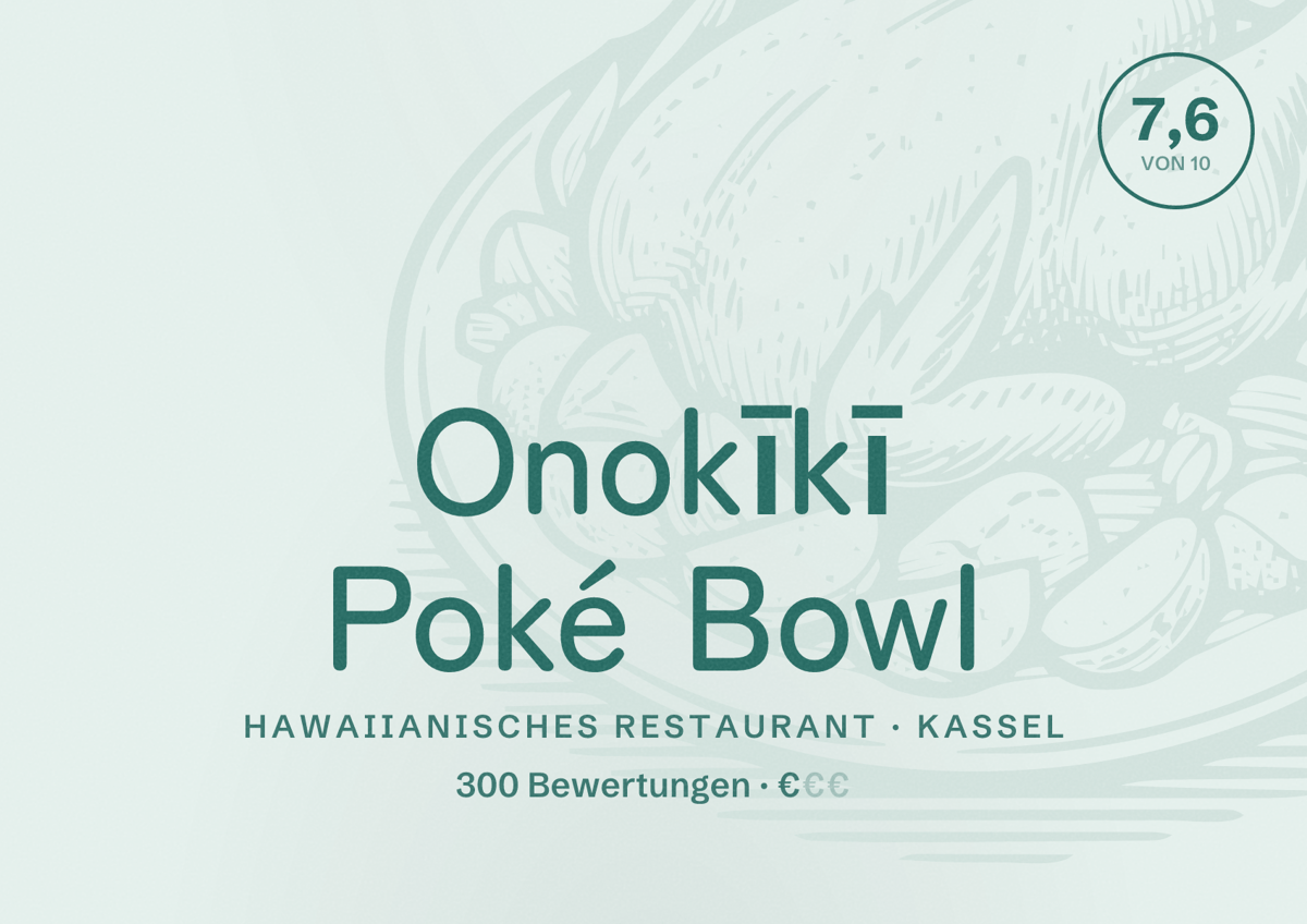 Illustriertes Poster von Onokīkī Poké Bowl, Hawaiianisches Restaurant in Kassel: Bewertung 7,6 von 10 aus 300 Bewertungen, Preisniveau €