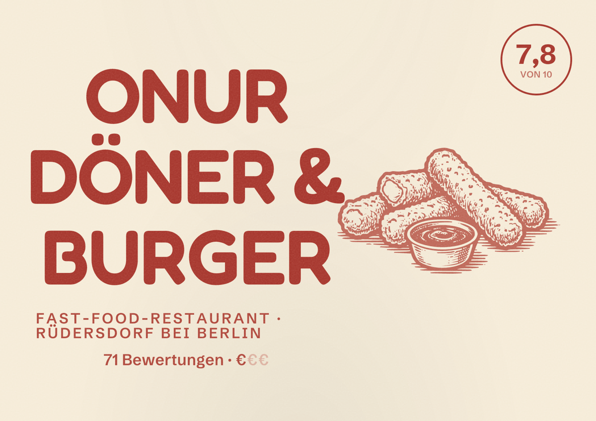 Illustriertes Poster von ONUR DÖNER & BURGER, Fast-Food-Restaurant in Rüdersdorf bei Berlin: Bewertung 7,8 von 10 aus 71 Bewertungen, Preisniveau €