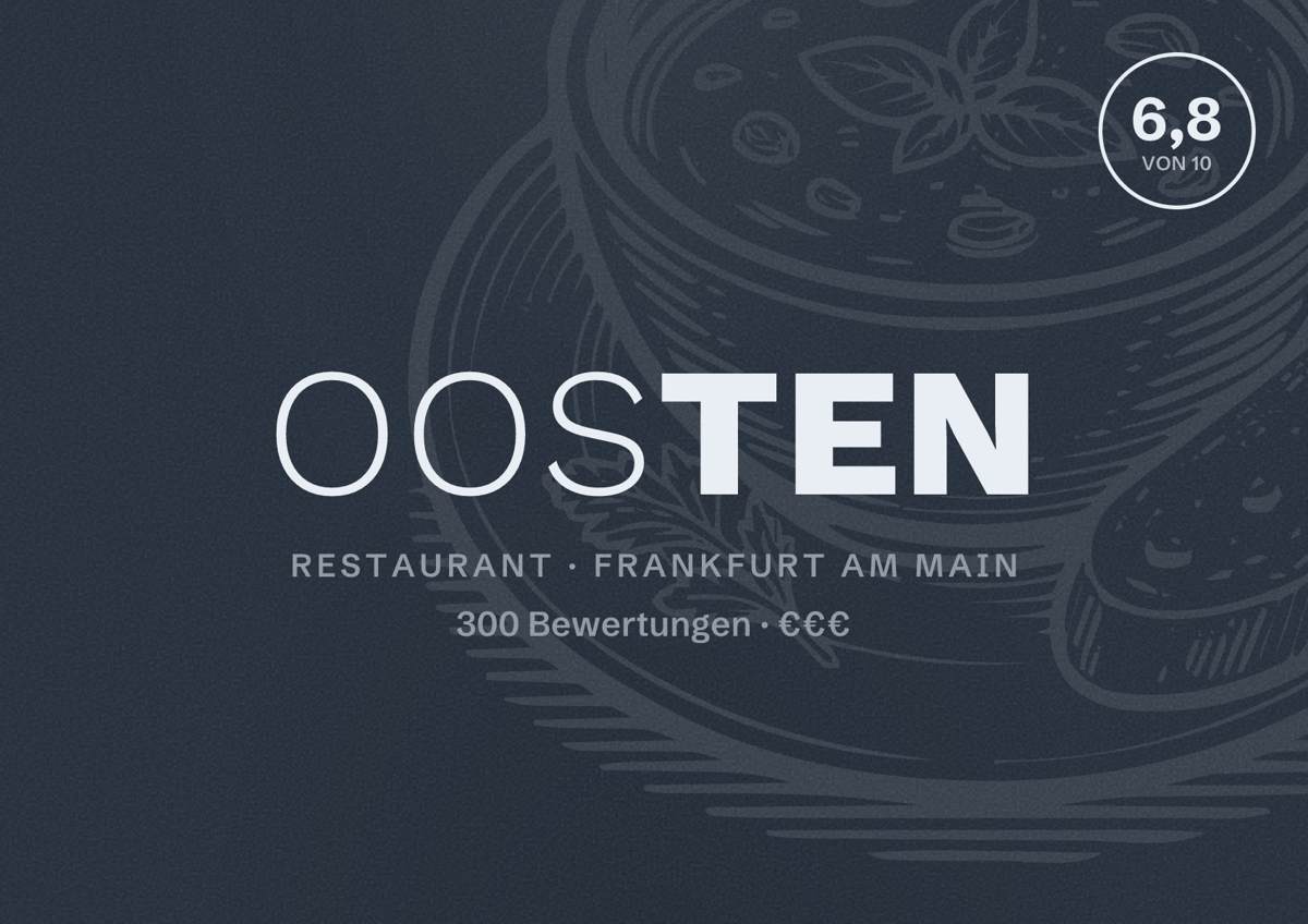 Illustriertes Poster von Oosten, Restaurant in Frankfurt am Main: Bewertung 6,8 von 10 aus 300 Bewertungen, Preisniveau €€€