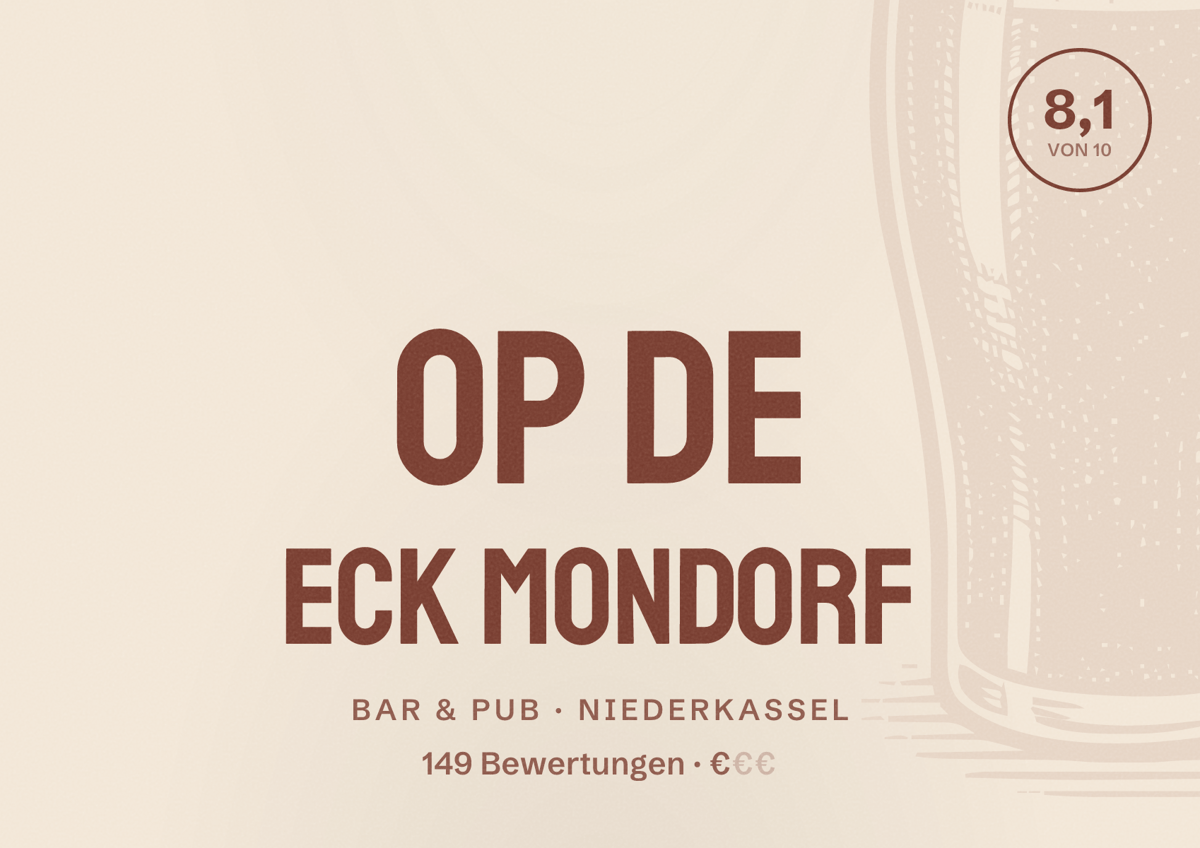 Illustriertes Poster von Op de Eck Mondorf, Bar & Pub in Niederkassel: Bewertung 8,1 von 10 aus 149 Bewertungen, Preisniveau €